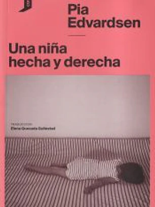 Una niña hecha y derecha