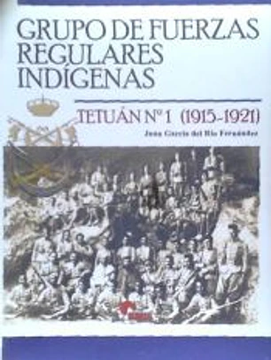 Grupo de Fuerzas Regulares Indígenas Tetuán Nº 1 (1915-1921)