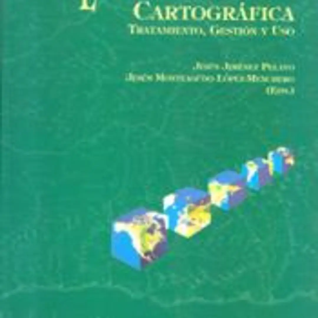 La documentación cartográfica : tratamiento, gestión y uso 1