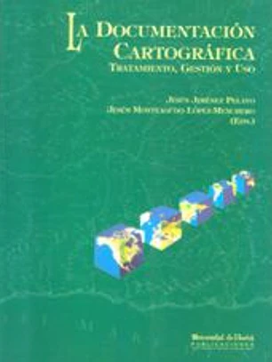 La documentación cartográfica : tratamiento, gestión y uso