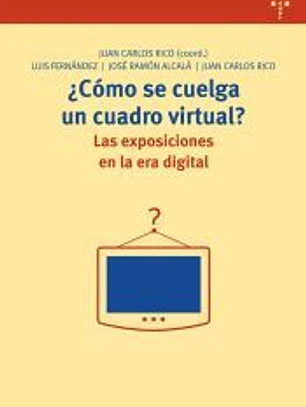 COMO SE CUELGA UN CUADRO VIRTUAL? EXPOSICIONES ERA DIGITAL