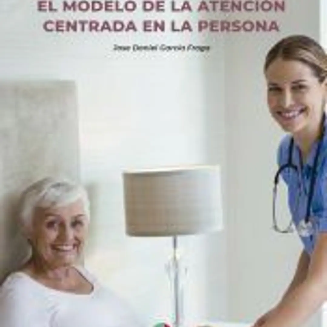 EL MODELO DE LA ATENCIÓN CENTRADA EN LA PERSONA 1