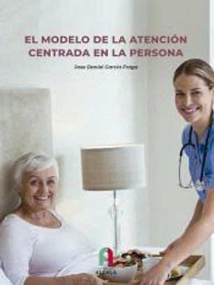 EL MODELO DE LA ATENCIÓN CENTRADA EN LA PERSONA