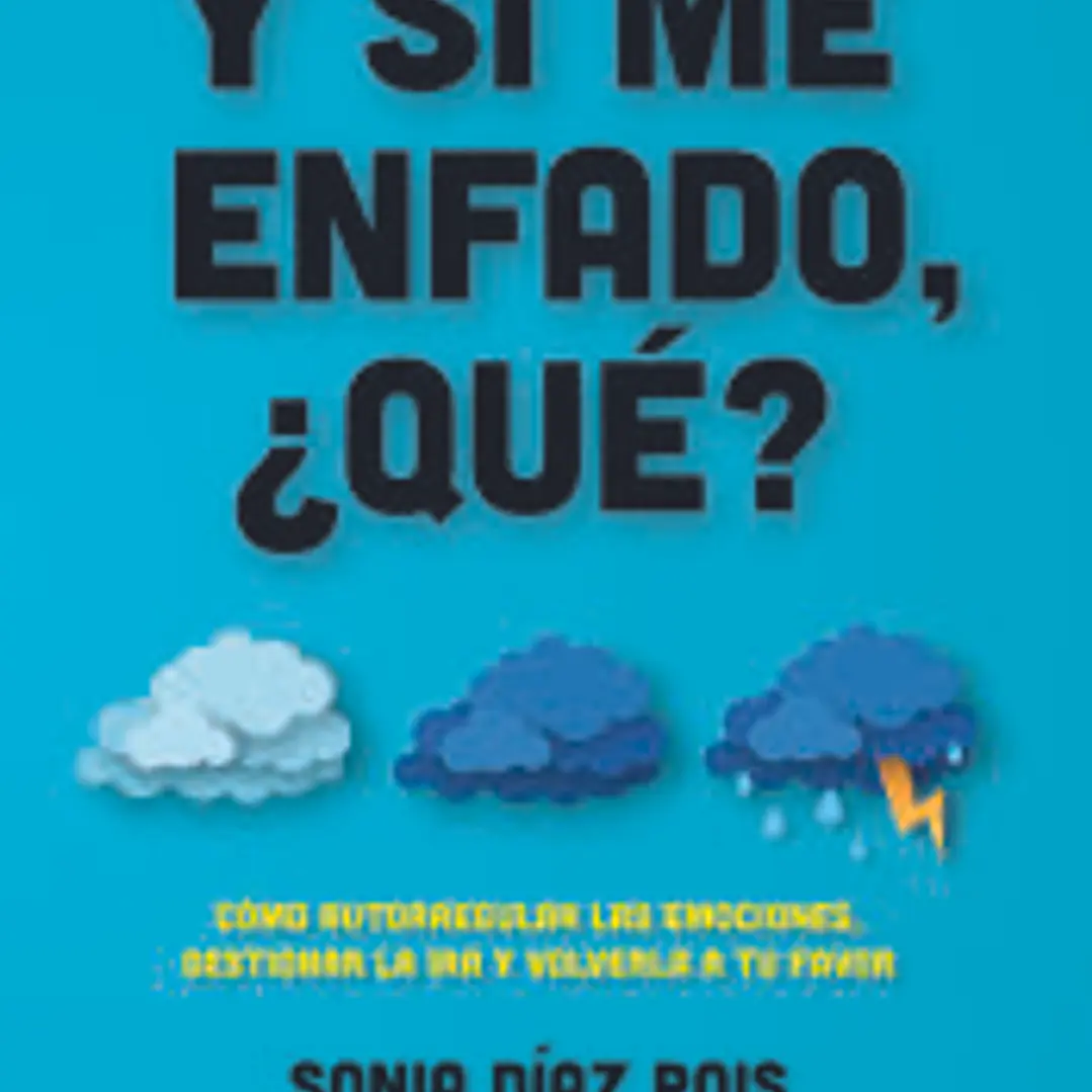 Y si me enfado, ¿qué? 1