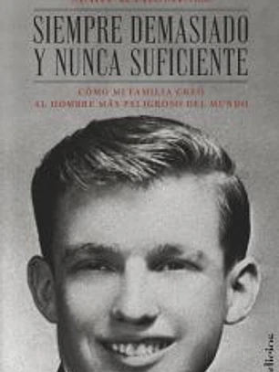 Siempre demasiado y nunca suficiente