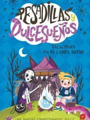 Pesadillas y Dulcesueños 3: Vacaciones en el Campa Miedo