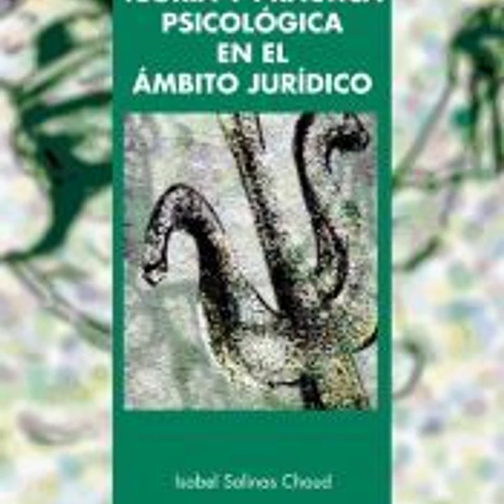 Teoría y práctica psicológica en el ámbito jurídico 1