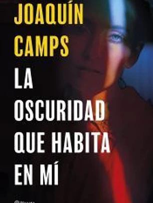 La oscuridad que habita en mí