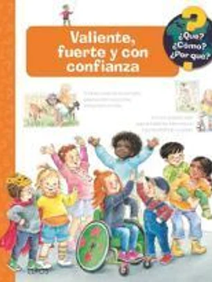 ¿Qué?... Valiente, fuerte con confianza