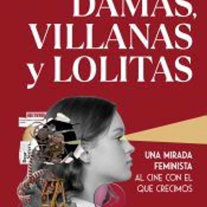 Damas, villanas y lolitas 1