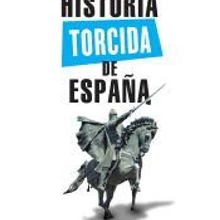 Historia torcida de España 1