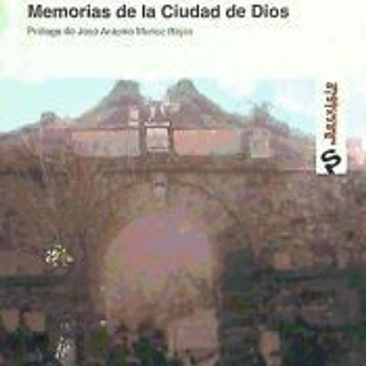 Memorias de la ciudad de Dios 1