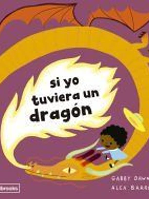 Si yo tuviera un dragón