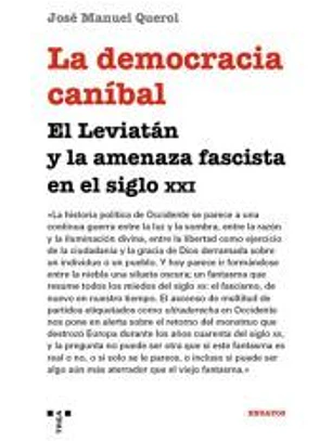La democracia caníbal: El Leviatán y la amenaza fascista en el siglo XXI