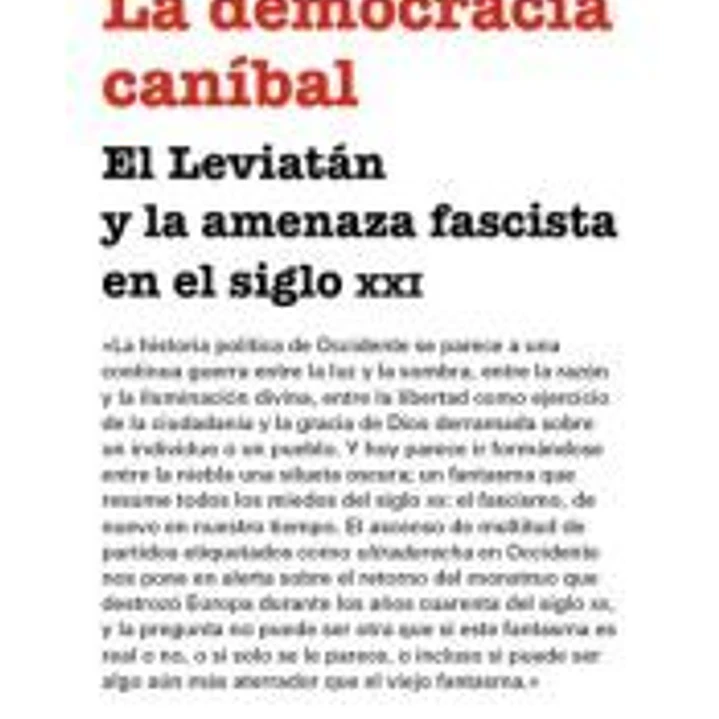La democracia caníbal: El Leviatán y la amenaza fascista en el siglo XXI 1