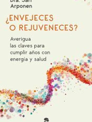 ¿Envejeces o rejuveneces?