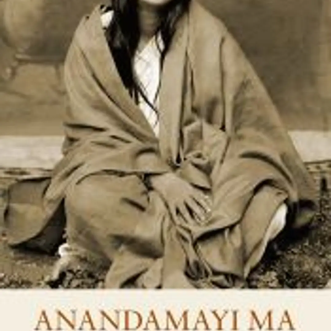 Anandamayi Ma. Palabras de la Madre 1