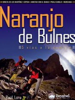Naranjo del Bulnes : 5 vías a la cumbre