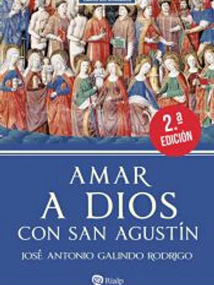 Amar a Dios con san Agustín