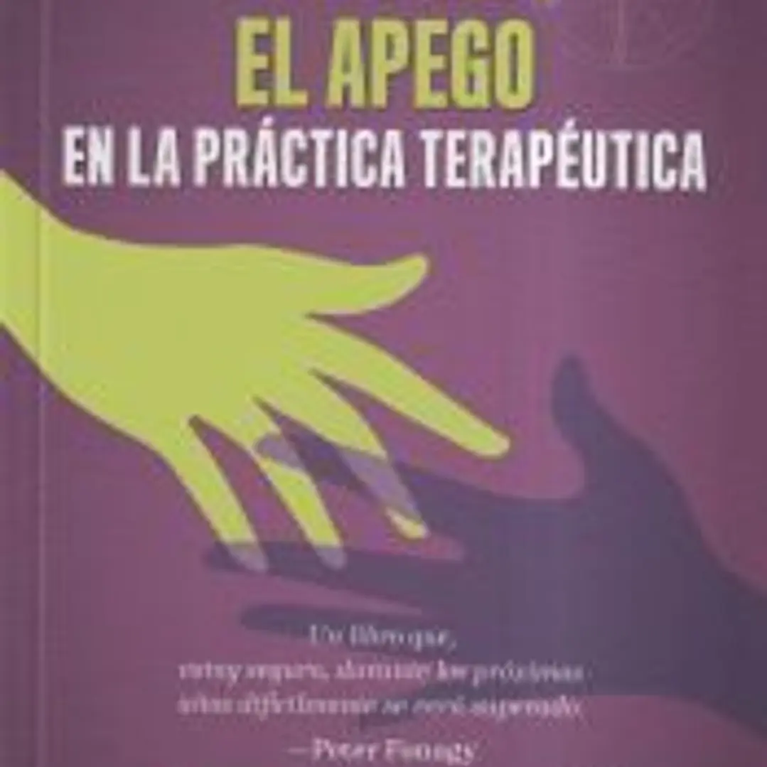 El apego en la práctica terapéutica 1