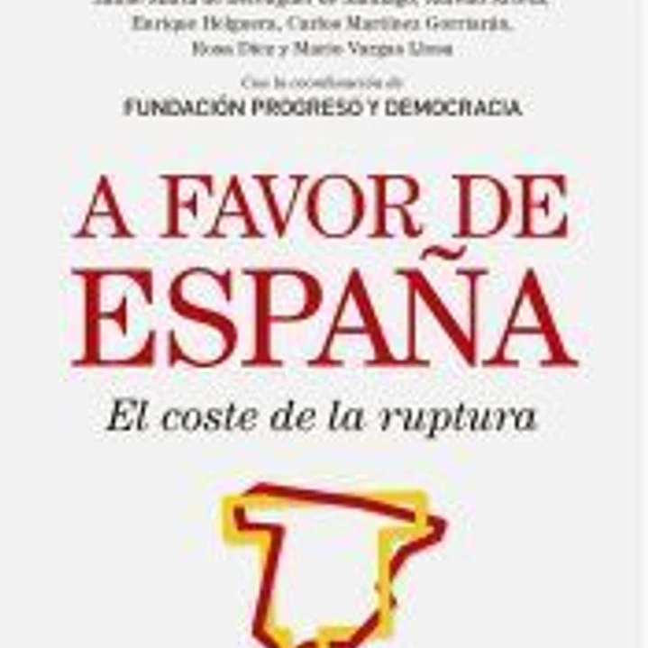 A favor de España: El coste de la ruptura 1