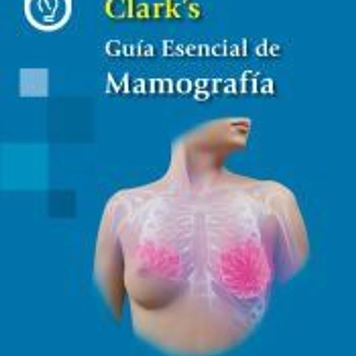 CLARK'S GUIA ESENCIAL DE MAMOGRAFIA 1