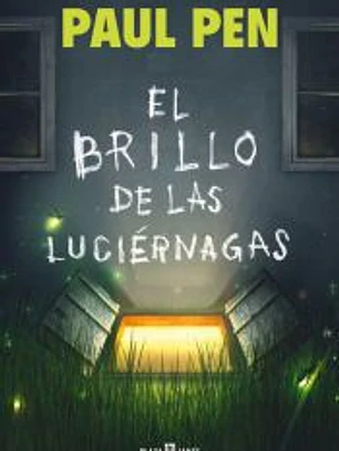 El brillo de las luciérnagas