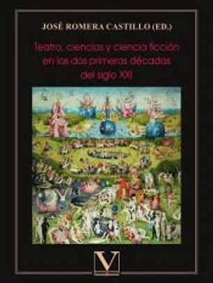 Teatro, ciencias y ciencia ficción en las dos primeras décadas del siglo XXI