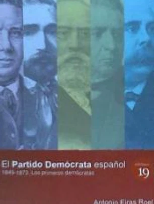 El partido demócrata español: 1849-1873. Los primeros demócratas