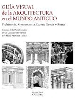 Guía visual de la arquitectura en el Mundo Antiguo