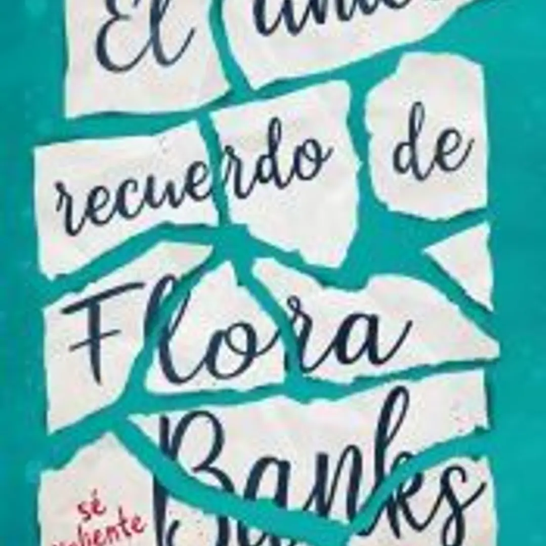 El único recuerdo de Flora Banks 1