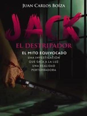 Jack el Destripador. El mito equivocado