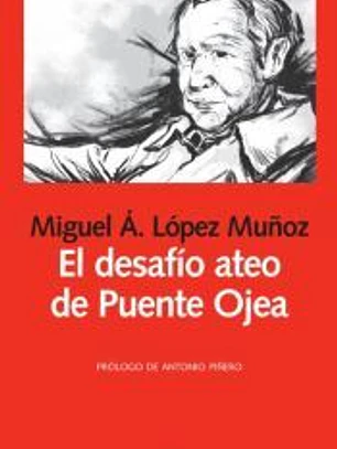 El desafío ateo de Puente Ojea
