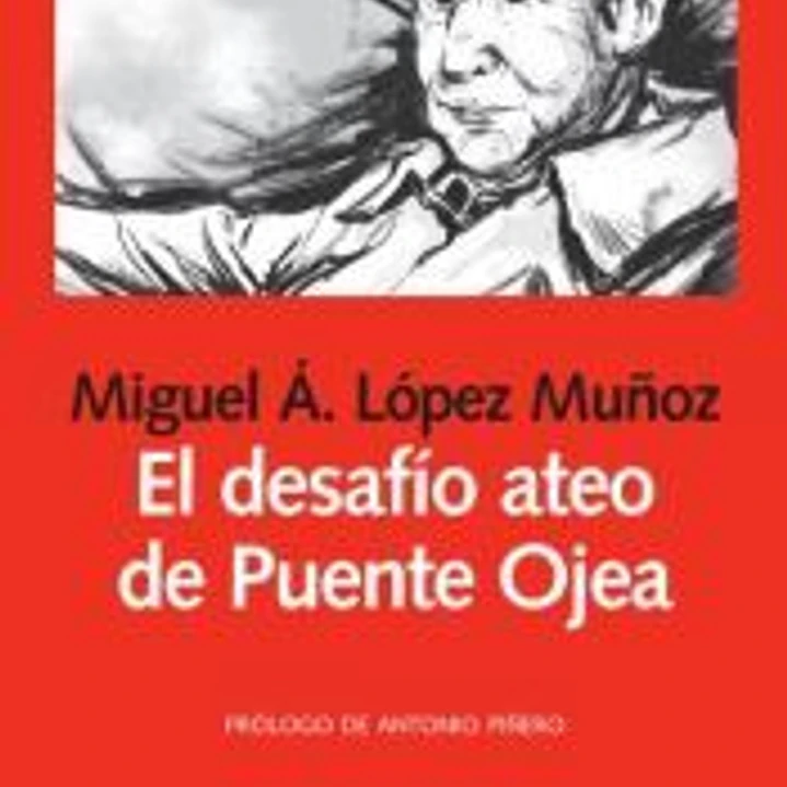 El desafío ateo de Puente Ojea 1