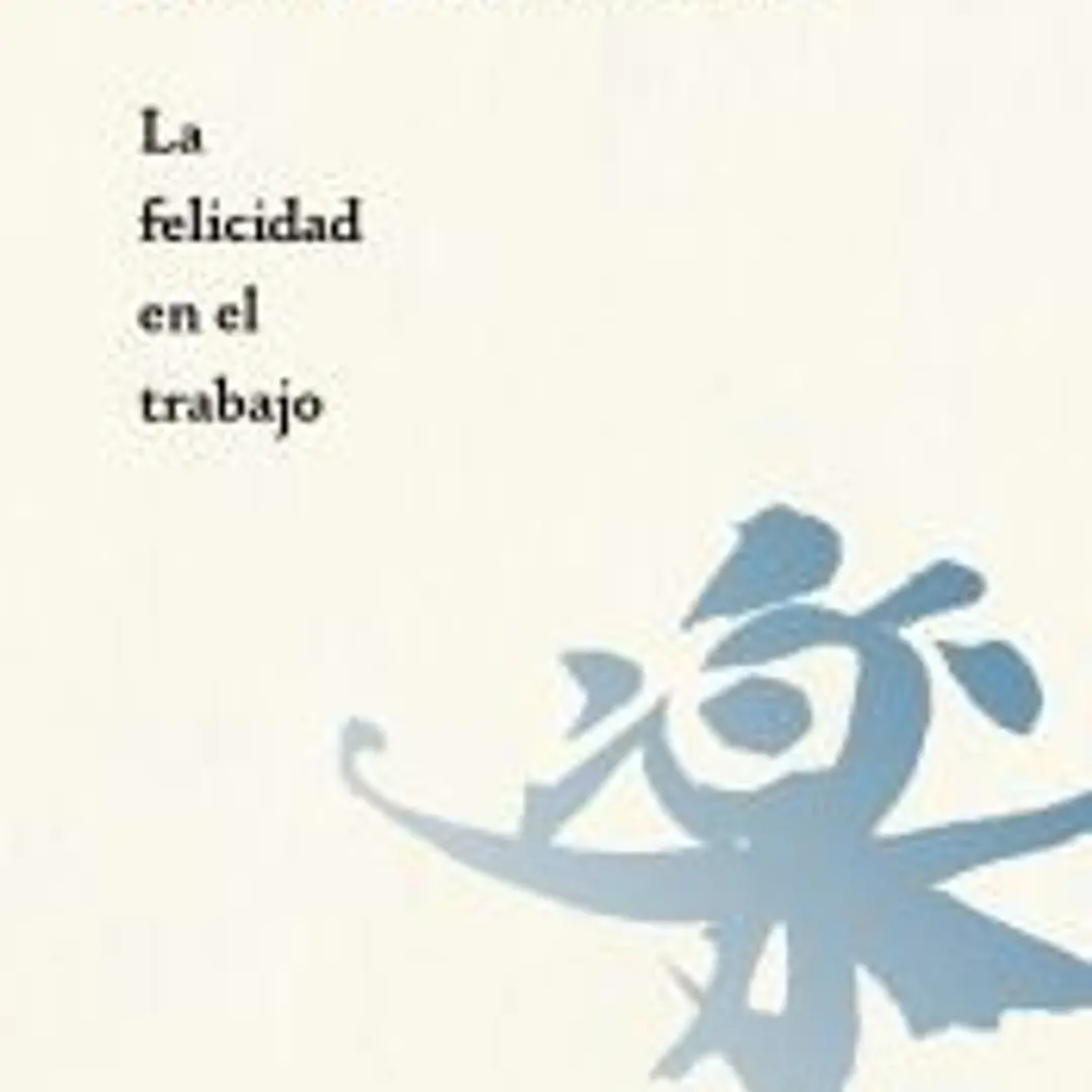 La felicidad en el trabajo 1