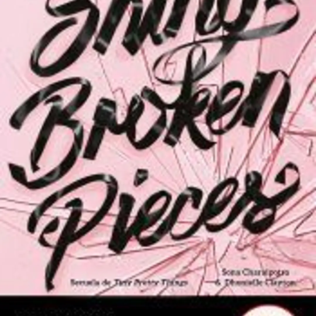 Shiny Broken Pieces (Brillantes, rebeldes y peligrosas) 1