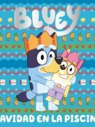 Bluey. Un cuento - Navidad en la piscina