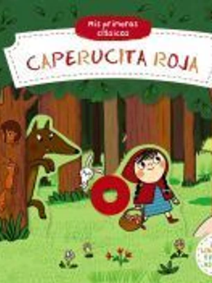 Mis primeros clásicos. Caperucita Roja