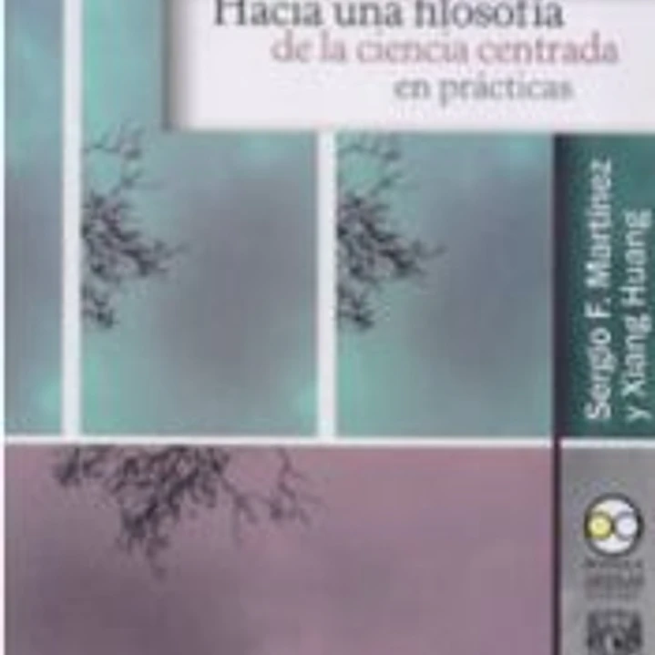 HACIA UNA FILOSOFÍA DE LA CIENCIA CENTRADA EN PRÁCTICAS 1