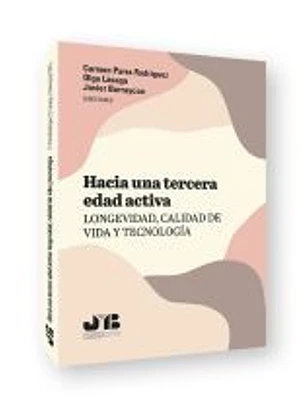 Hacia una tercera edad activa: longevidad, calidad de vida y tecnología