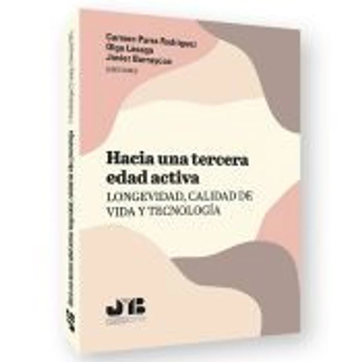 Hacia una tercera edad activa: longevidad, calidad de vida y tecnología 1
