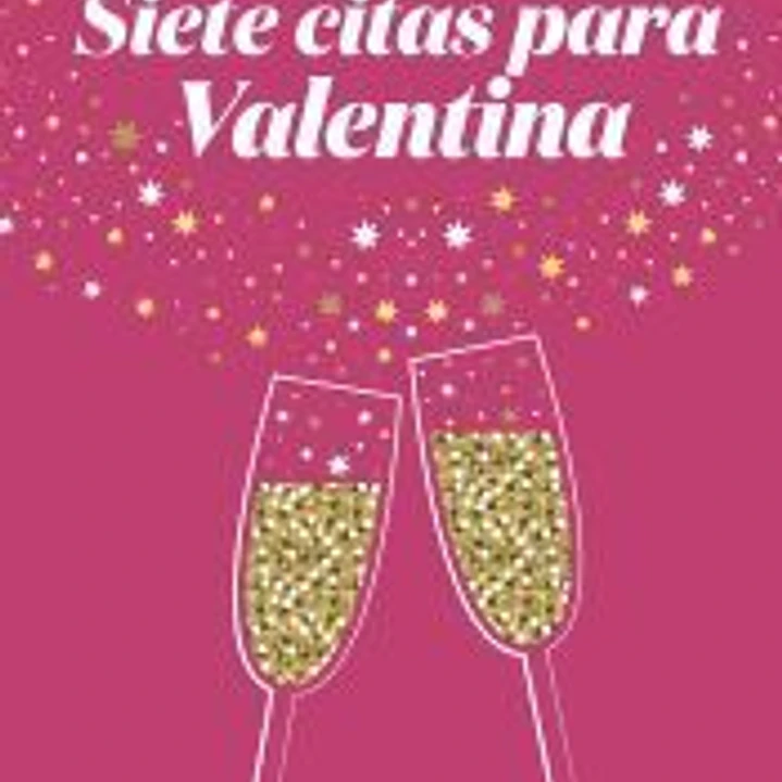 Siete citas para Valentina 1