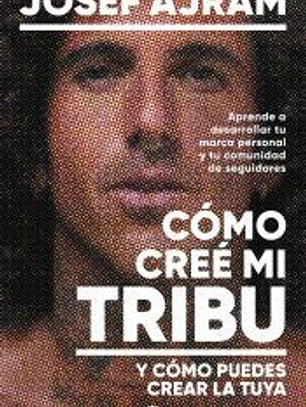Cómo creé mi tribu y cómo puedes crear la tuya