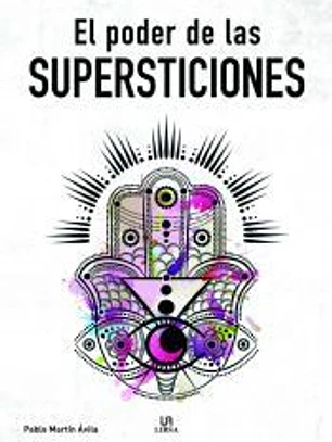 El Poder de las Supersticiones