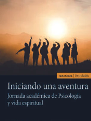 Iniciando una aventura. Jornada académica de Psicología y vida espiritual.