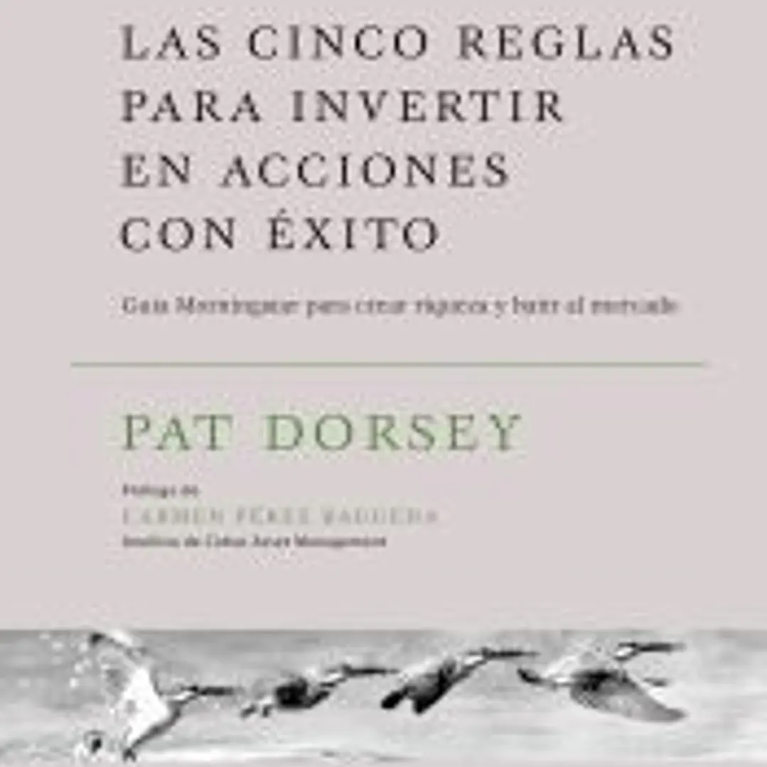 Las cinco reglas para invertir en acciones con éxito: Guía Morningstar para crear riqueza y batir al mercado 1