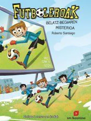 Los futbolísimos 4. El misterio del ojo de halcón