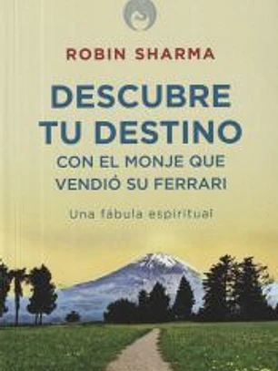 Descubre tu destino con el monje que vendió su Ferrari