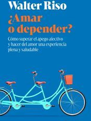 ¿Amar o depender?