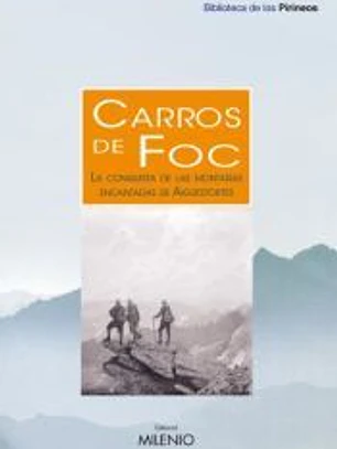 Carros de Foc: Por las montañas encantadas de Aigüestortes y Sant Maurici